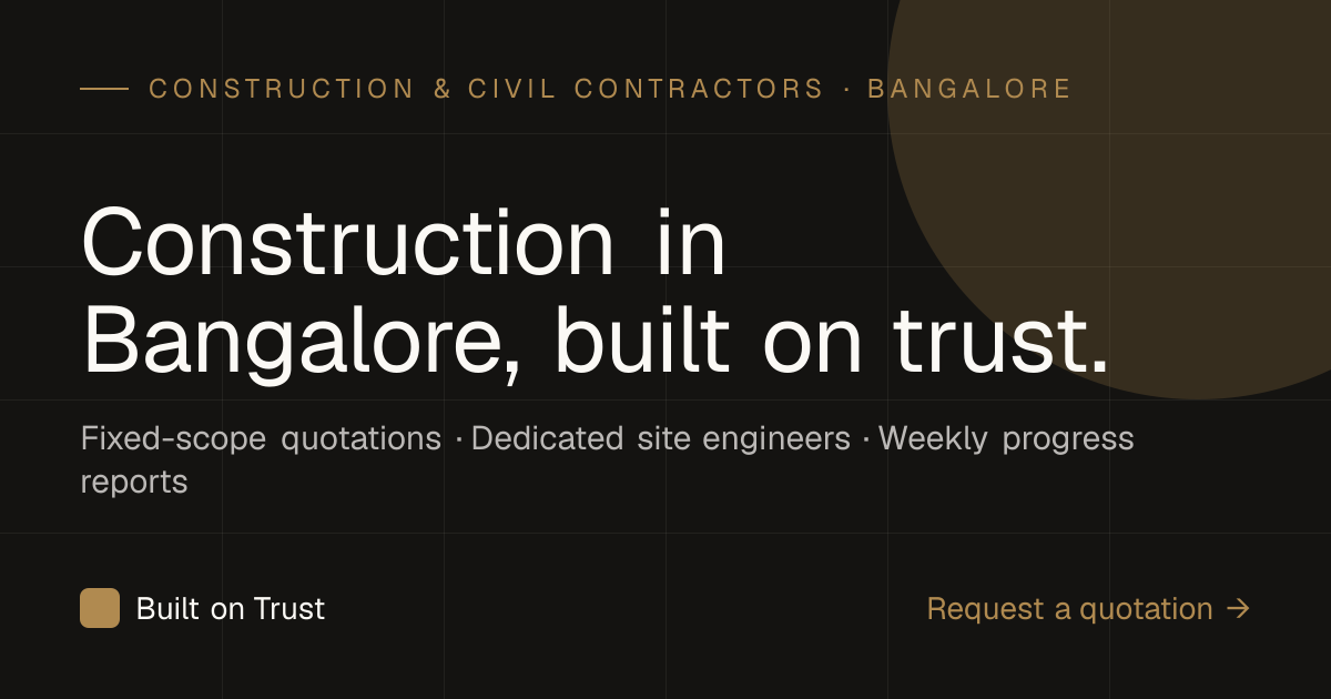 Civil Contractors in Bangalore | Built on Trust